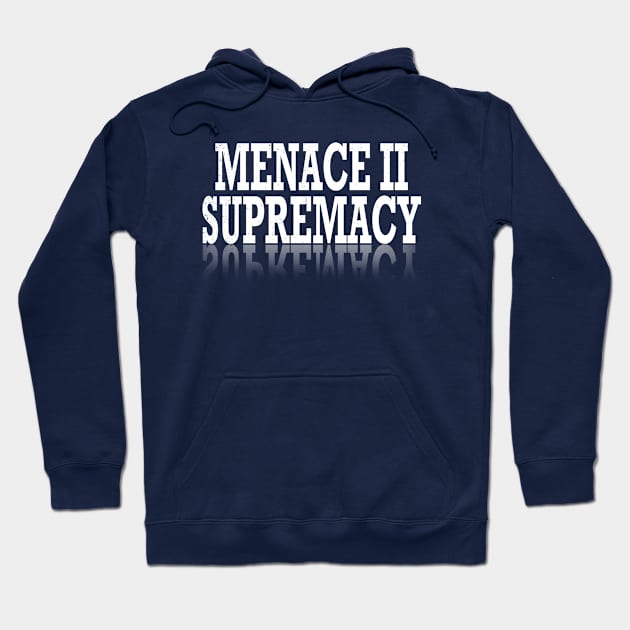 Supremacy Authority Menace Harm Trouble Protest Resist T Shirt Hoodie by wonderlandtshirt